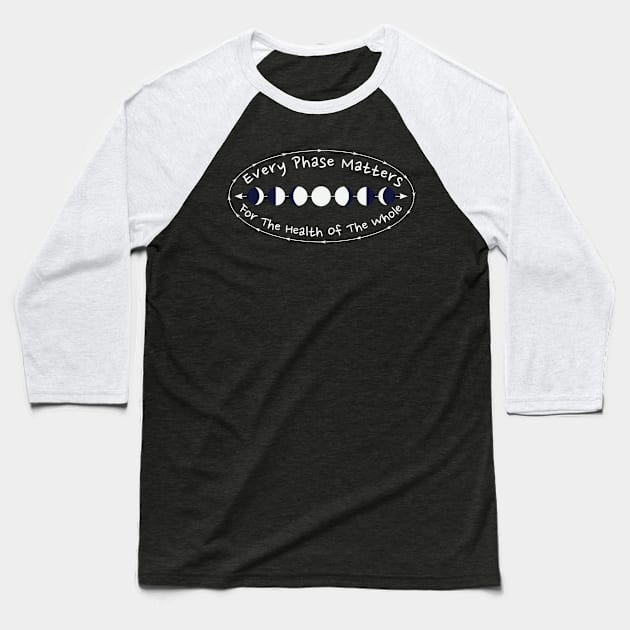 Every Phase Matters Baseball T-Shirt by RavenWake